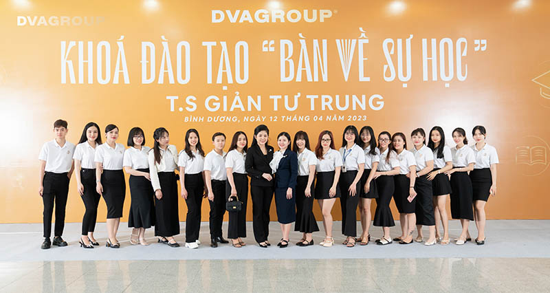 Bàn Về Sự Học - Khóa học ý nghĩa với sự đồng hành của TS Giản Tư Trung và cán bộ, nhân viên DVA GROUP 1