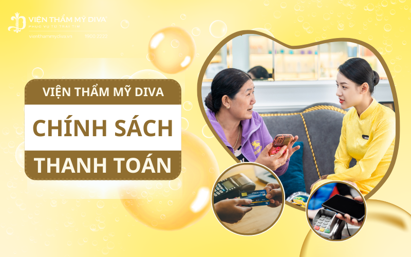 Chính sách thanh toán của Viện thẩm mỹ DIVA