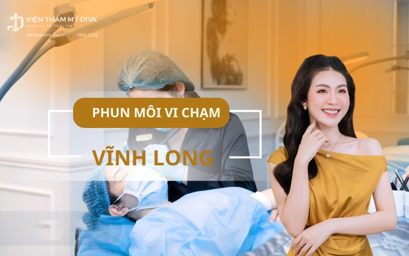 Top 6 địa chỉ Phun Môi Vi Chạm uy tín ở Vĩnh Long